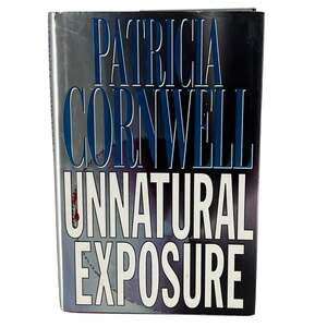 Unnatural Exposure Patricia Cornwell Hardcover 1997 Kay Scarpetta Book 8 Novel